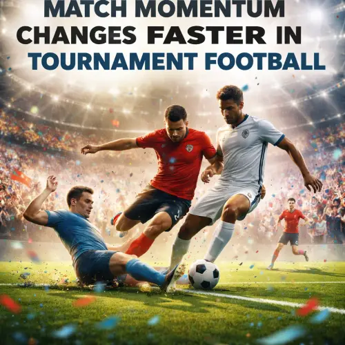 match momentum changes tournament football